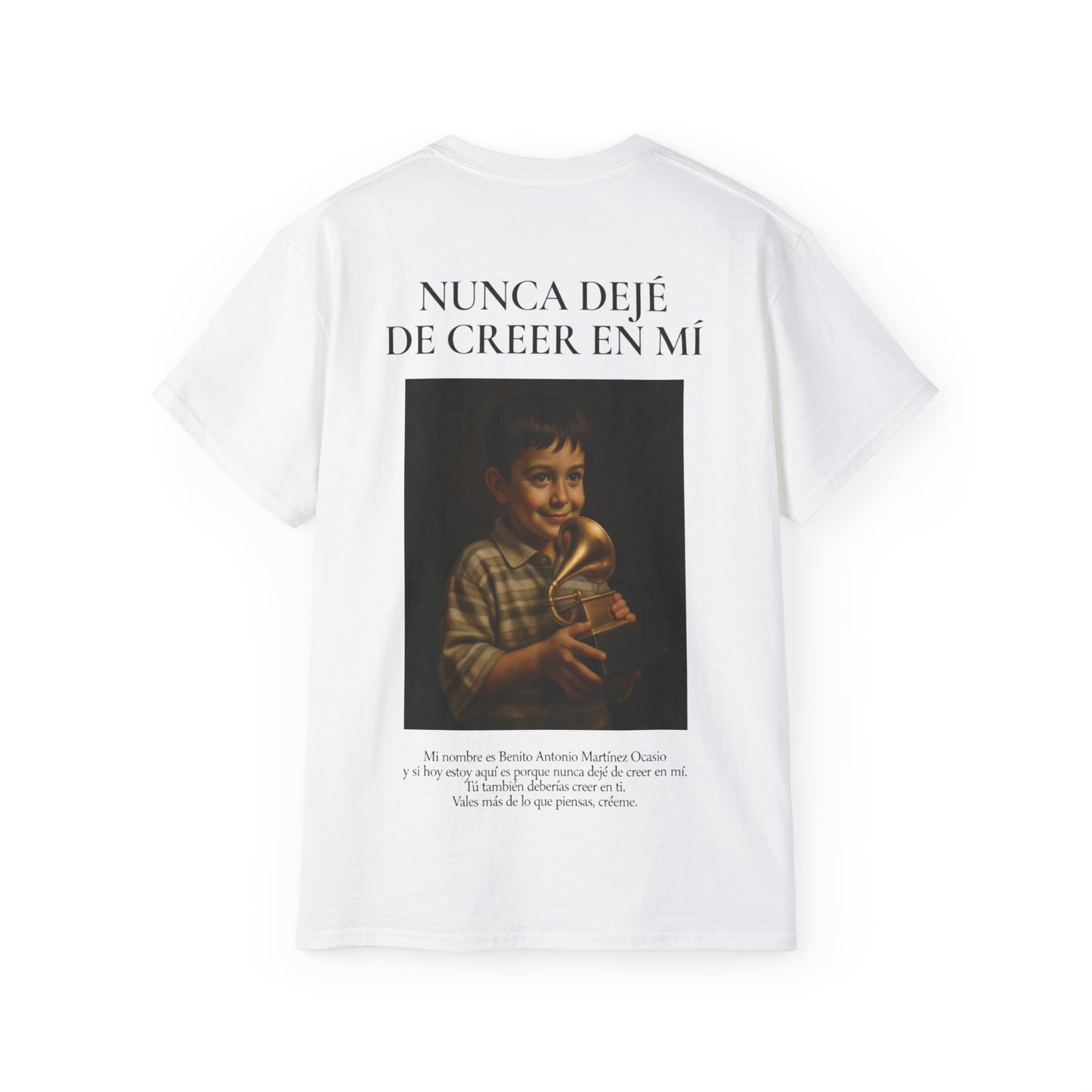 Nunca Dejé de Creer en Mí Tee