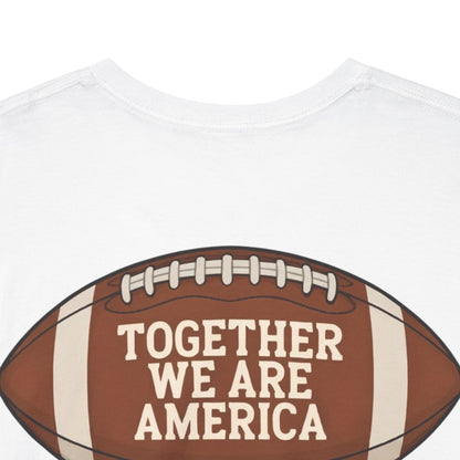 Together We Are America Tee