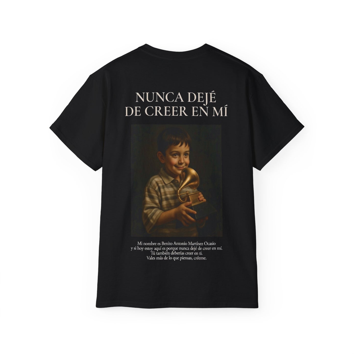 Nunca Dejé de Creer en Mí Tee